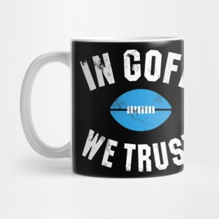 Jared Goff In Goff We Trust Mug